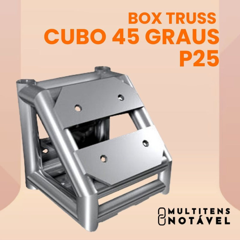 CUBO 45 GRAUS - P25