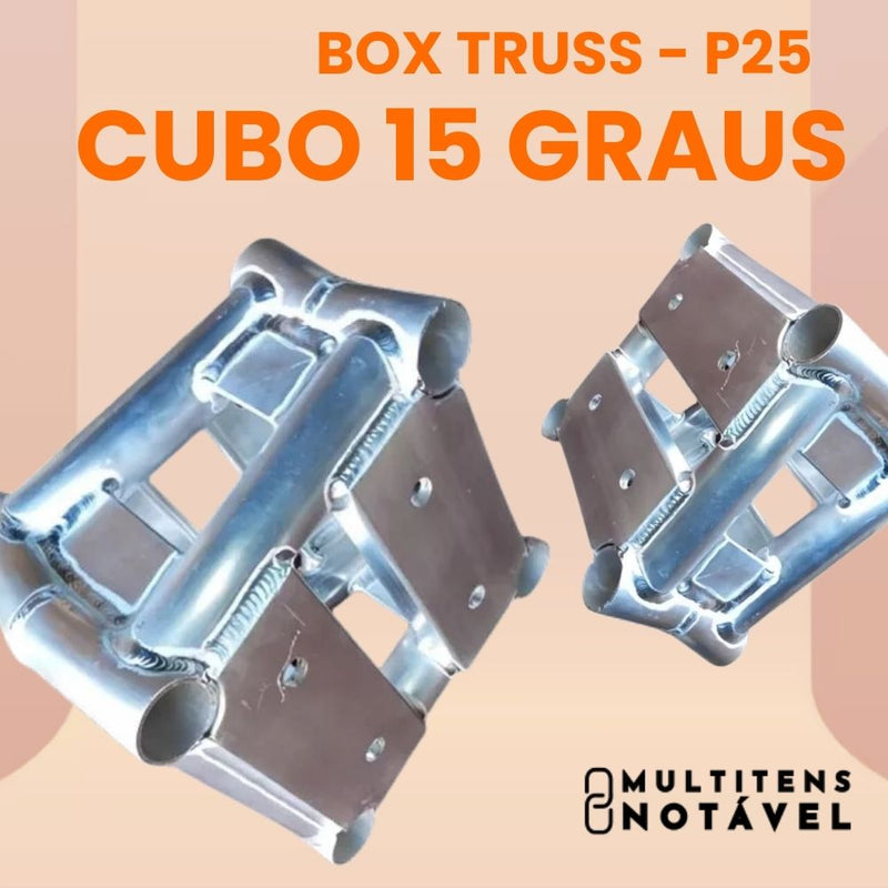 CUBO 15 GRAUS - P25
