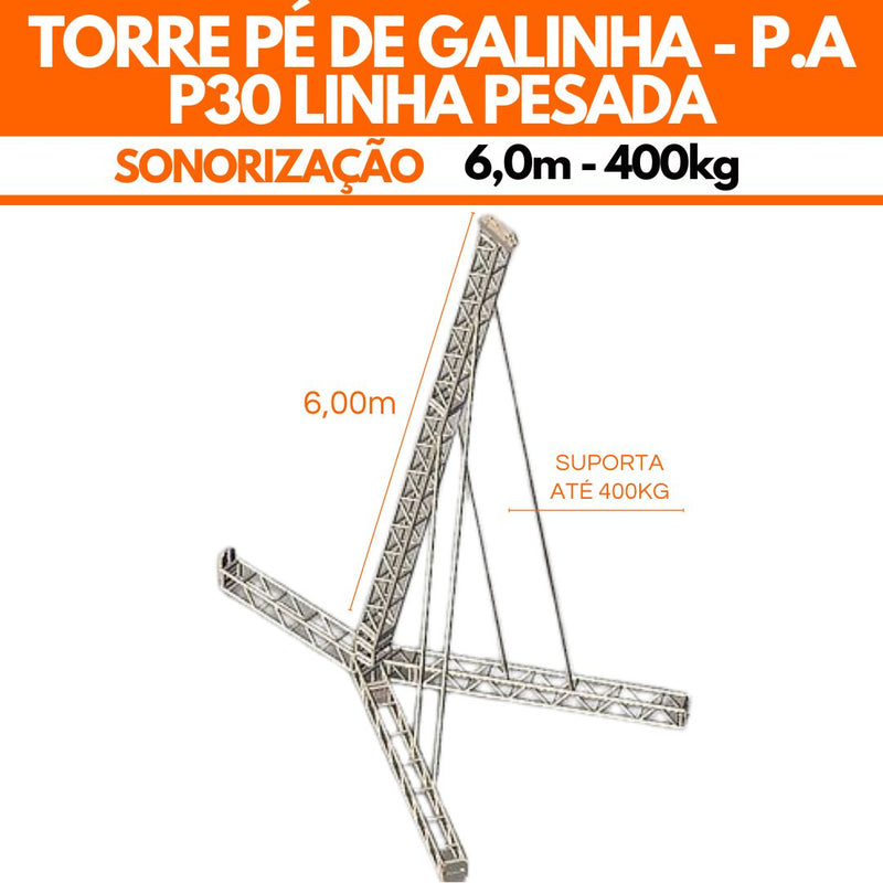 Torre Pé de Galinha 6,00m – 400kg P30