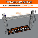 Trave 5x3 com Sleeve  - P30